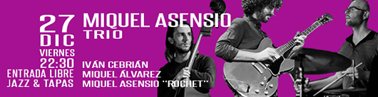 27 dic miquel asensio trio