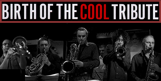 15 marzo Birth of the Cool Tribuete II