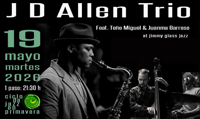 Por JD Allen 19 may 2026 Jimmy Glass Jazz